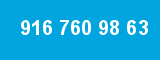 916 760 98 63